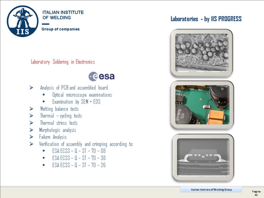 Laboratories - by IIS PROGRESS ITALIAN INSTITUTE OF WELDING Group of companies Analysis of